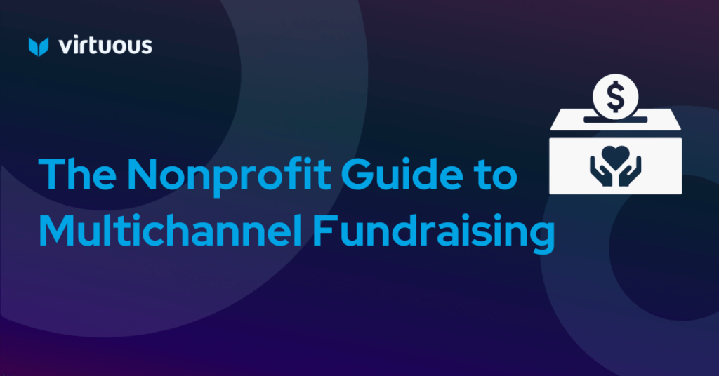 Multichannel Fundraising for Nonprofits